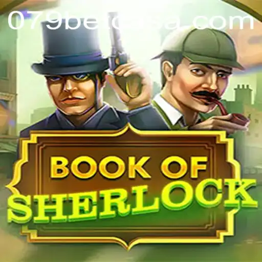 Discover the Thrilling World of BookOfSherlock with 079bet